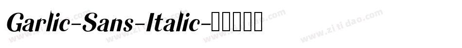 Garlic-Sans-Italic字体转换