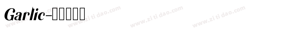Garlic字体转换