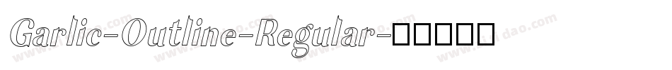 Garlic-Outline-Regular字体转换