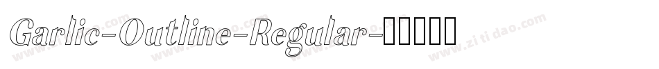 Garlic-Outline-Regular字体转换