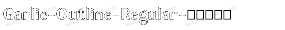 Garlic-Outline-Regular字体转换