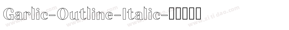 Garlic-Outline-Italic字体转换