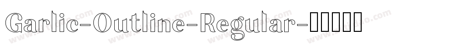 Garlic-Outline-Regular字体转换