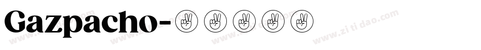 Gazpacho字体转换