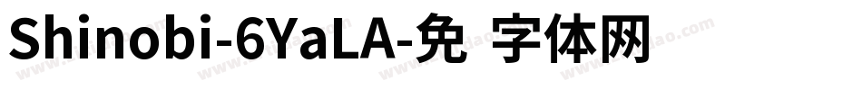 Shinobi-6YaLA字体转换