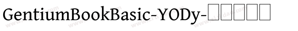 GentiumBookBasic-YODy字体转换