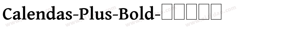 Calendas-Plus-Bold字体转换