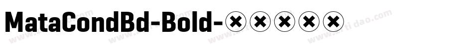 MataCondBd-Bold字体转换