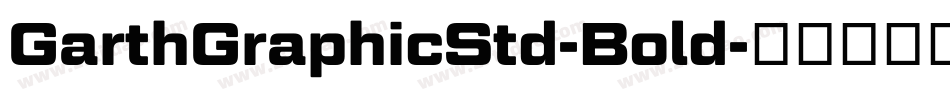 GarthGraphicStd-Bold字体转换