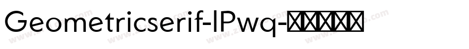 Geometricserif-lPwq字体转换