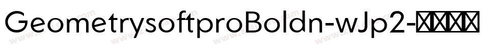 GeometrysoftproBoldn-wJp2字体转换