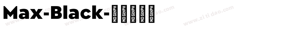 Max-Black字体转换 Max-Black字体转换