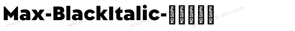 Max-BlackItalic字体转换