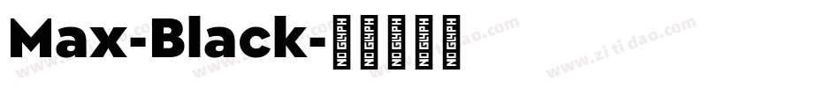 Max-Black字体转换 Max-Black字体转换