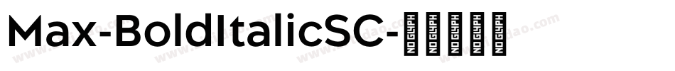 Max-BoldItalicSC字体转换