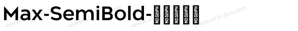 Max-SemiBold字体转换