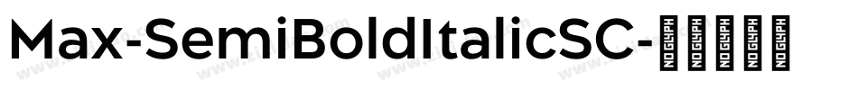 Max-SemiBoldItalicSC字体转换