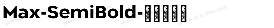 Max-SemiBold字体转换