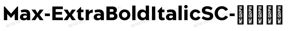 Max-ExtraBoldItalicSC字体转换