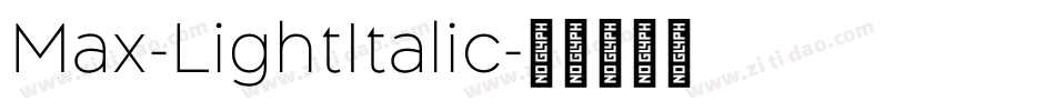 Max-LightItalic字体转换