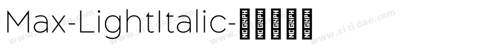 Max-LightItalic字体转换