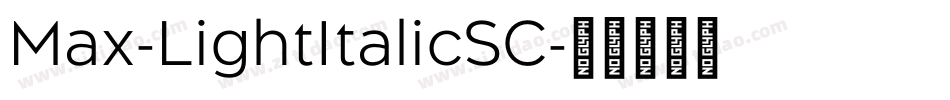 Max-LightItalicSC字体转换 Max-LightItalicSC字体转换