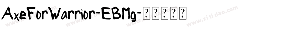 AxeForWarrior-EBMg字体转换