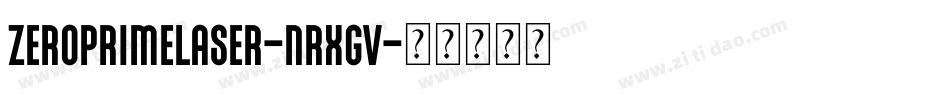 ZeroPrimeLaser-nRxgV字体转换