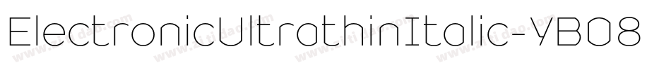 ElectronicUltrathinItalic-YB08字体转换