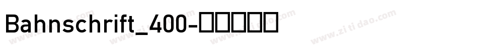 Bahnschrift_400字体转换