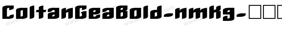 ColtanGeaBold-nmKg字体转换