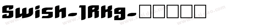 Swish-1RKg字体转换