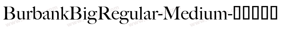 BurbankBigRegular-Medium字体转换