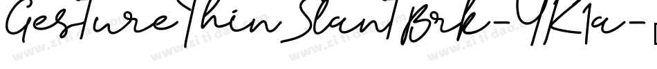 GestureThinSlantBrk-YK1a字体转换