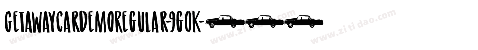 GetawayCarDemoRegular-9g0K字体转换