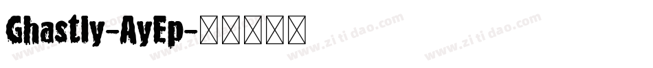 Ghastly-AyEp字体转换