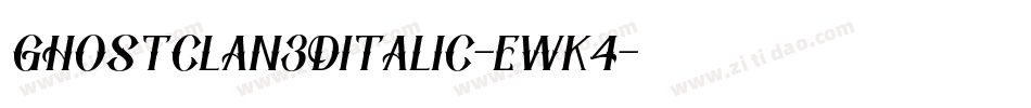 GhostClan3DItalic-EwK4字体转换