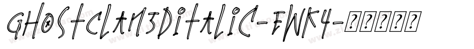 GhostClan3DItalic-EwK4字体转换