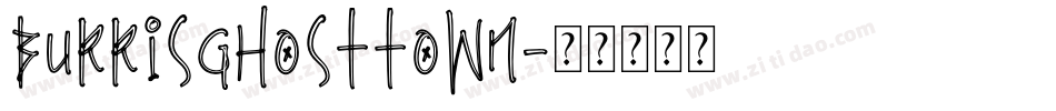 BurrisGhostTown字体转换