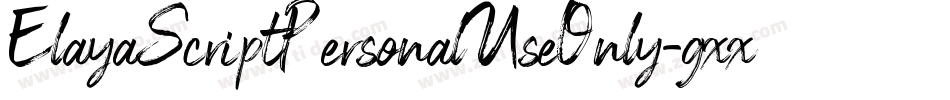 ElayaScriptPersonalUseOnly-gxxR3字体转换 ElayaScriptPersonalUseOnly-gxxR3字体转换