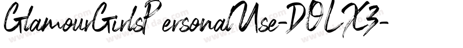 GlamourGirlsPersonalUse-DOLX3字体转换