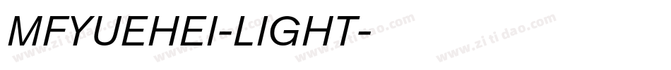 MFYUEHEI-LIGHT字体转换