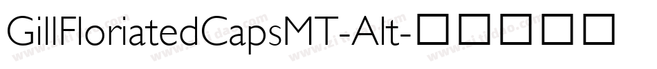 GillFloriatedCapsMT-Alt字体转换