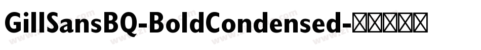 GillSansBQ-BoldCondensed字体转换