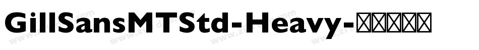 GillSansMTStd-Heavy字体转换