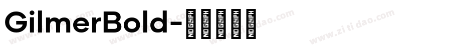 GilmerBold字体转换