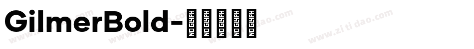 GilmerBold字体转换