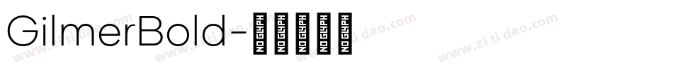 GilmerBold字体转换