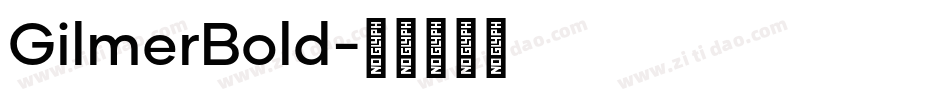 GilmerBold字体转换