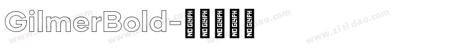 GilmerBold字体转换